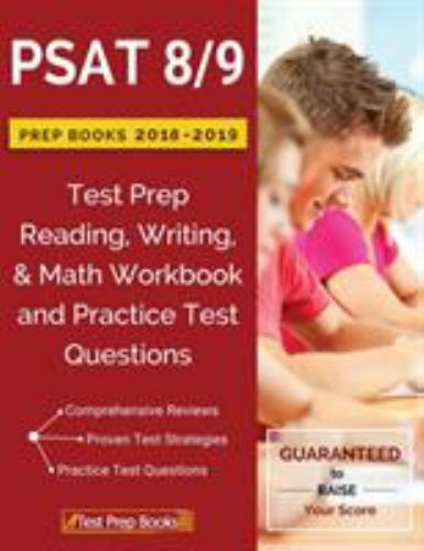 PSAT 8/9 Prep Books 2018 & 2019: Test Prep Reading, Writing, & Math Workbook New