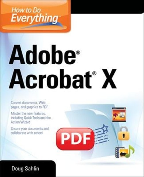How to Do Everything Adobe Acrobat X Paperback Doug Sahlin