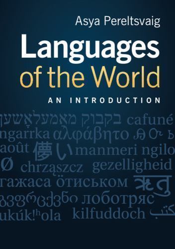 Languages of the World: An Introduction by Asya Pereltsvaig