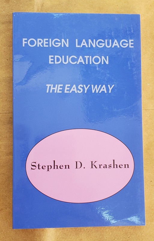 Foreign Language Education the Easy Way – Krashen – rare small 1997 pb book – vg