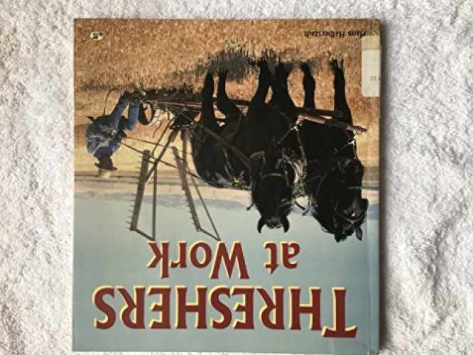 Threshers at Work – Paperback, by Halberstadt Hans – Very Good