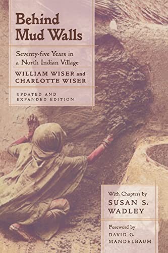 Behind Mud Walls: Seventy-five Years…, Wiser, William