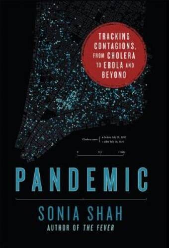 Pandemic: Tracking Contagions, from Cholera to Ebola and Beyond – ACCEPTABLE