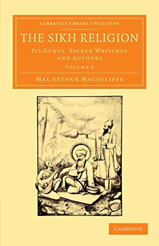 The Sikh Religion: Its Gurus, Sacred Writings And Authors (Camb