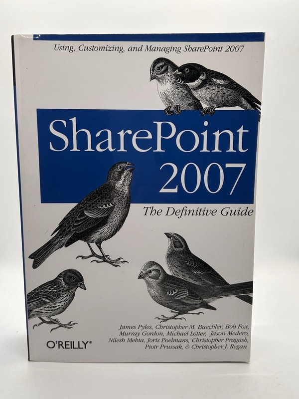 Sharepoint 2007 by Christopher M. Buechler, Michael Lotter, James Pyles, Murray