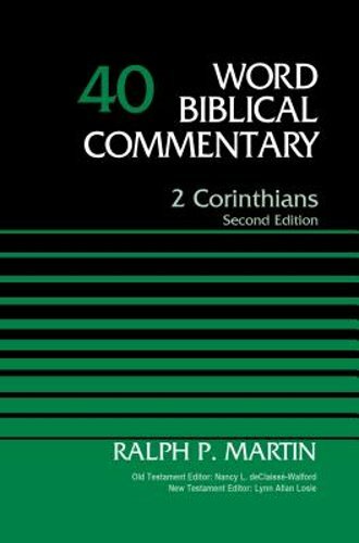 2 Corinthians, Volume 40: Second Edition 40 by Ralph P Martin: New