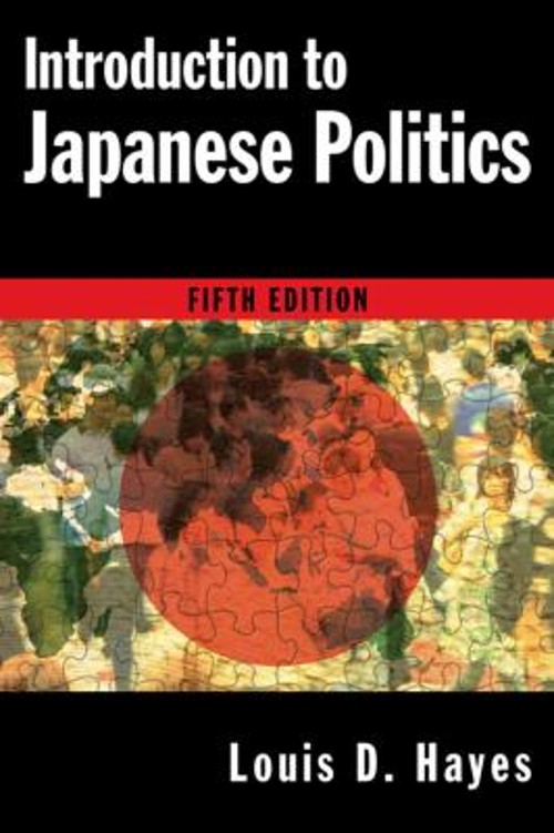 Introduction to Japanese Politics Paperback Louis D. Hayes