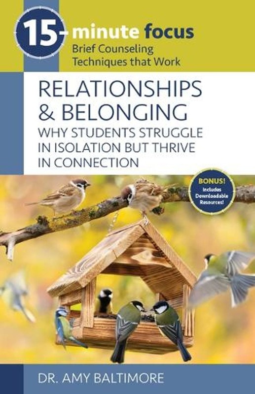 15-Minute Focus: Relationships and Belonging: Why Students Struggle in Isolation