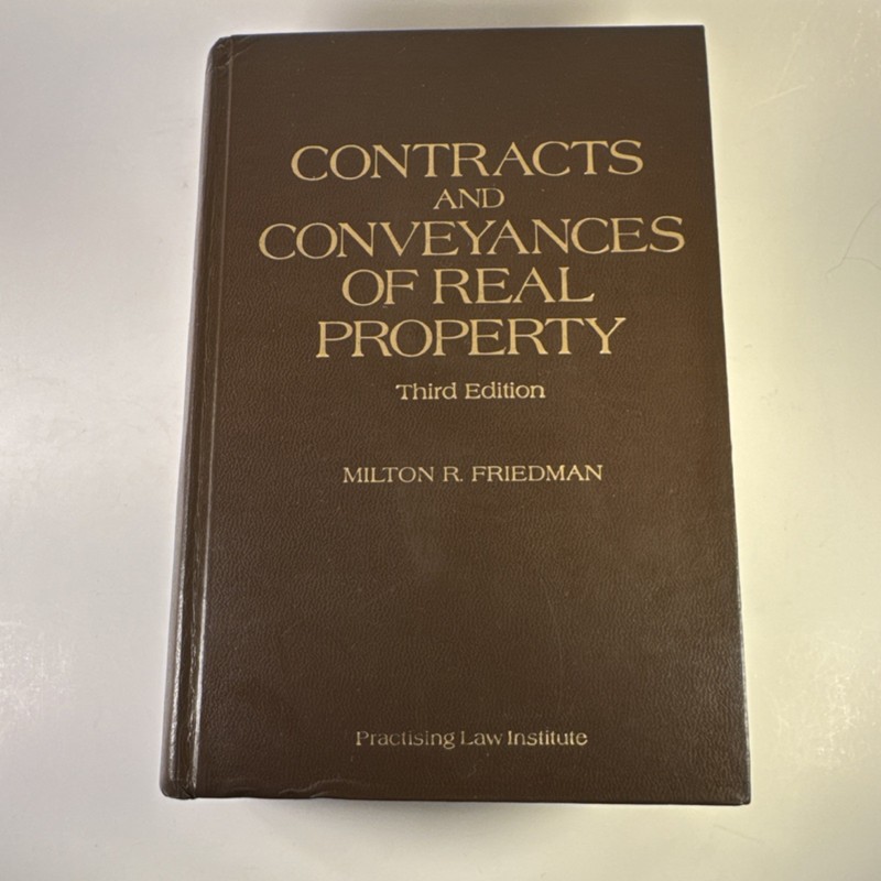 Contracts and Conveyances Third Edition Milton R. Friedman Hardcover Textbook