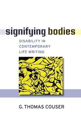 Signifying Bodies : Disability in Contemporary Life Writing, Paperback by Cou…