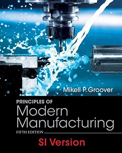Principles of Modern Manufacturing by Groover, Mikell P. Paperback / softback