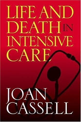Life And Death In Intensive Care, Joan Cassell, Very Good Book