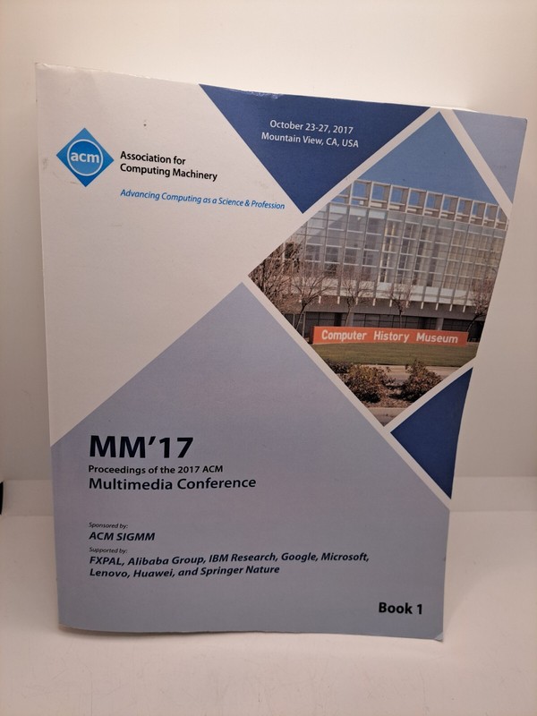 MM 17 ACM Multimedia Conference – Vol 1