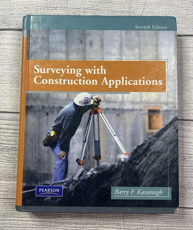 Surveying with Construction Applications (7th Edition) by Kavanagh, Barry 2010