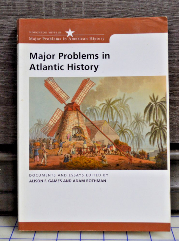 Major Problems in Atlantic History: Documents and Essays