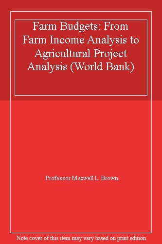 Farm Budgets: From Farm Income Analysis to Agricultural Project