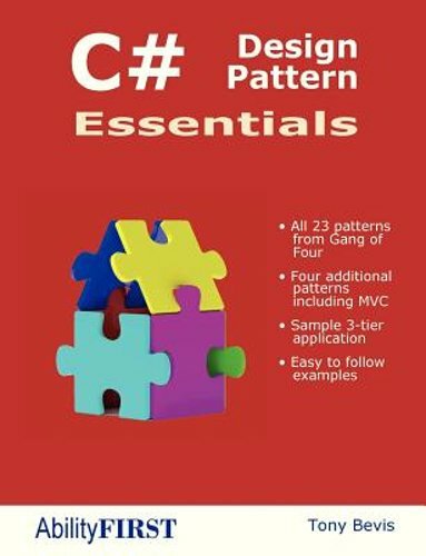 C# Design Pattern Essentials by Tony Bevis: New