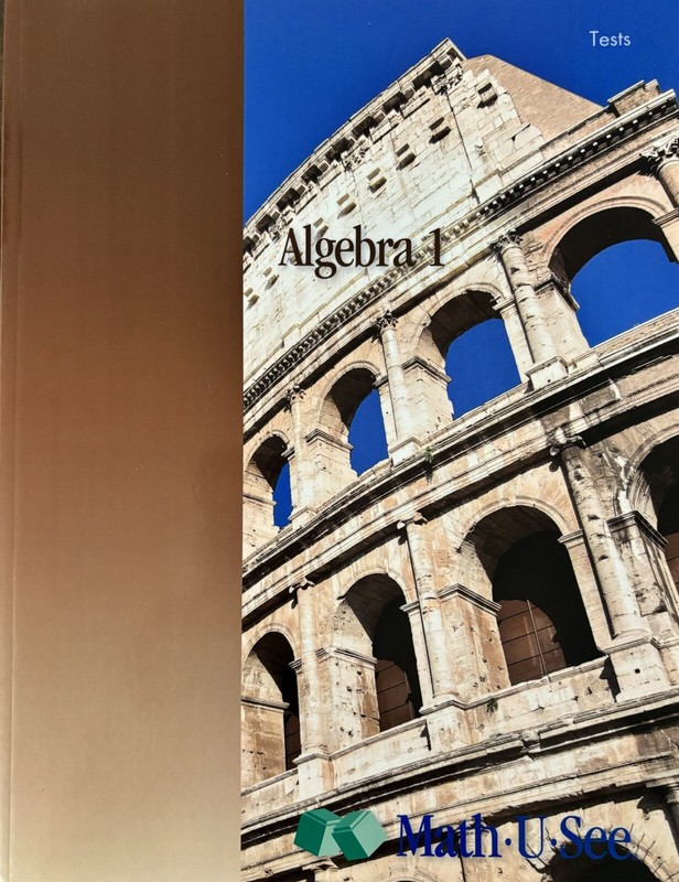 Math U See Algebra 1 Tests Book (Steve Demme, 2009, Paperback)