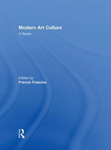 Modern Art Culture : A Reader, Hardcover by Frascina, Francis (EDT), Like New…