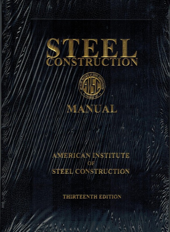 Steel Construction Manual 13th Edition (by AISC, Hardcover, Brand New)