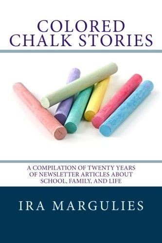 COLORED CHALK STORIES: A COMPILATION OF TWENTY YEARS OF By Ira Margulies *Mint*