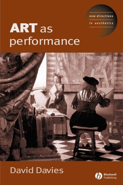Davies – Art as Performance – New hardback or cased book – 48 – X555z