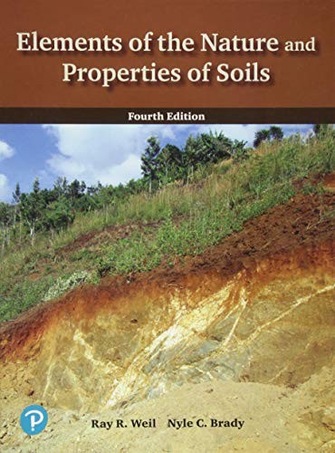 ELEMENTS OF THE NATURE AND PROPERTIES OF SOILS (4TH By Brady Emeritus Nyle C.