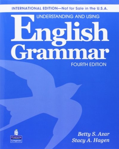 UNDERSTANDING & USING ENGL GRAMMAR INTERNAT’L SB By Betty Schrampfer Azar