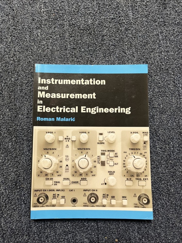 Instrumentation and Measurement in Electrical Engineering by Roman Malaric