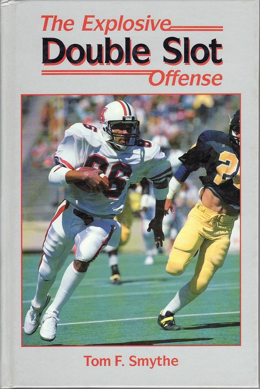 The Explosive Double Slot Offense Tom F. Smythe hardcover Very Good