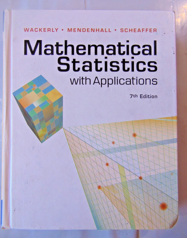 Mathematical Statistics HB 7th Ed. Wackerly Mendenhall Scheaffer