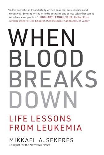 When Blood Breaks Down: Life Lesson…, Sekeres Mikkael