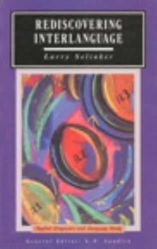 Rediscovering Interlanguage, Paperback by Selinker, Larry, Brand New, Free sh…