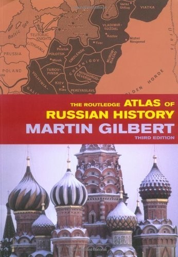 The Routledge Atlas of Russian Hist…, Gilbert, Martin