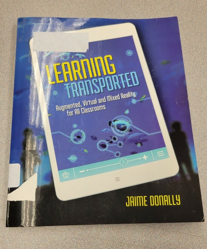 Learning Transported: Augmented, Virtual and Mixed Reality for All Classroo…