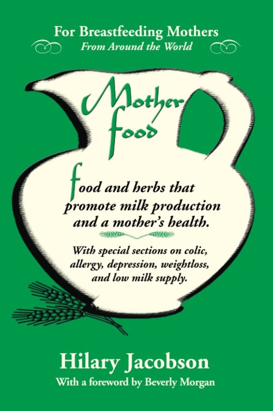 Mother Food: A Breastfeeding Diet Guide with Lactogenic Foods and Herbs – Bu…