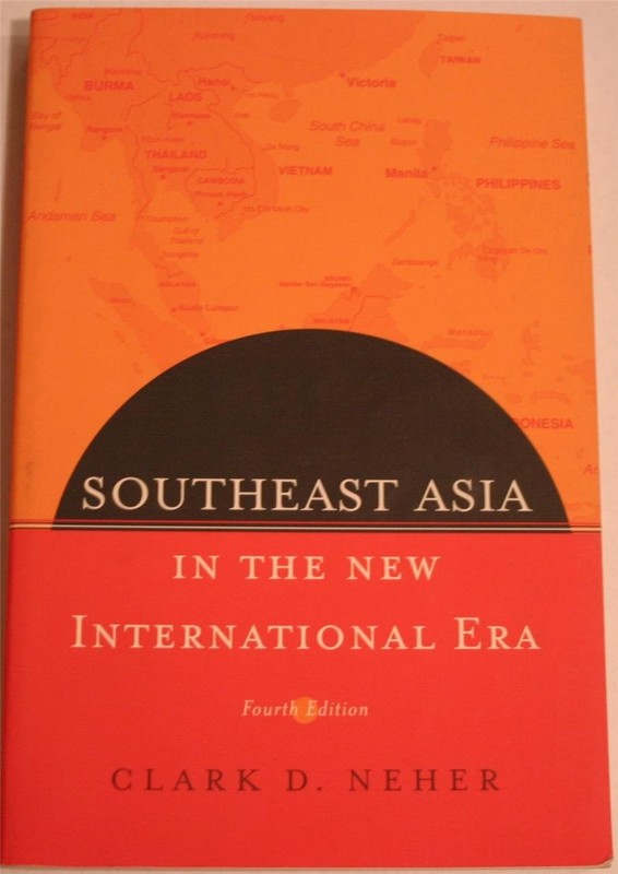 Southeast Asia In The New International Era By Neher, Clark Clar