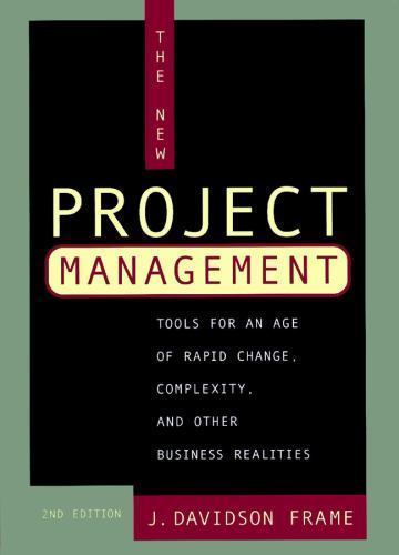 The New Project Management: Tools for an Age of Ra- 0787958921, Frame, hardcover