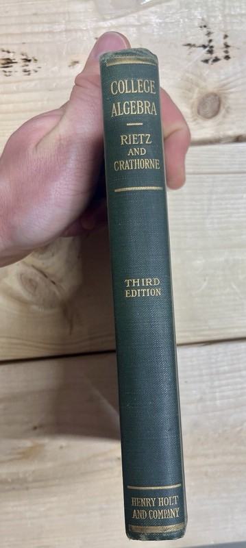 College Algebra Rietz and Crathorne Third Edition Hardcover 1929