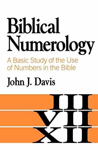 Biblical Numerology: A Basic Study of – Paperback, by John J. Davis – Very Good