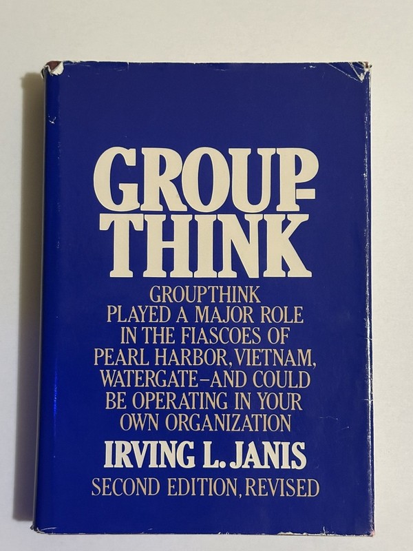 Groupthink by Irving L. Janis Second Revised Edition 1982 2nd/1st HC Psychology