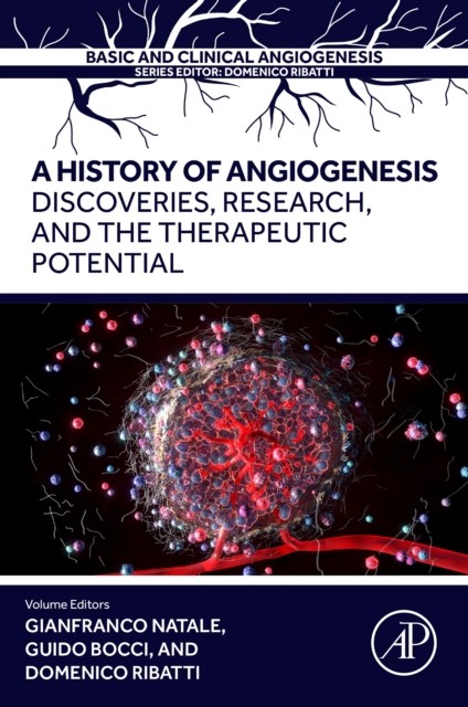 HISTORY OF ANGIOGENESIS by NATALE,GIANFRANCO Paperback Self Help Business