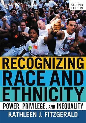Recognizing Race and Ethnicity: Power, Privil- paperback, 0813350565, Fitzgerald