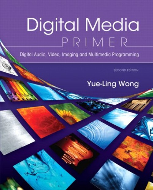 Digital Media Primer Paperback Yue-Ling Wong