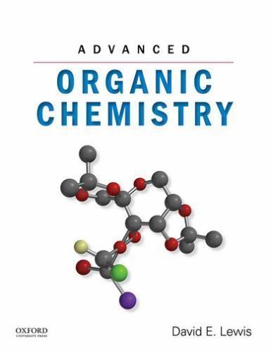 Advanced Organic Chemistry Paperback Book by David E Lewis – New