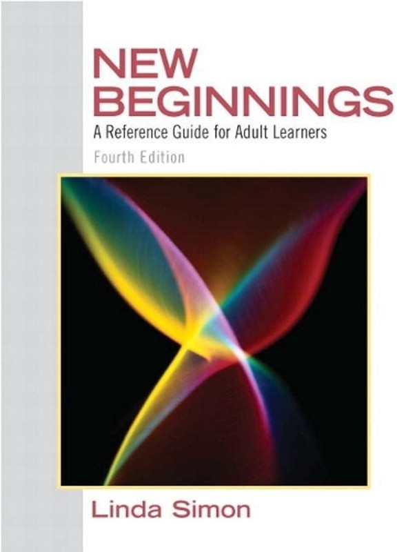 New Beginnings: A Reference Guide for Adult Learners by Linda Simon (English) Pa