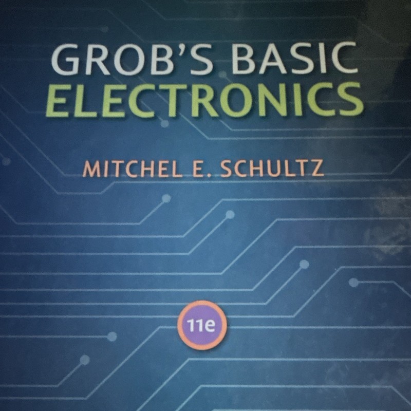 Grob’s Basic Electronics 11th Edition Textbook by Mitchel E. Schultz