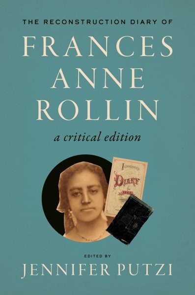 Reconstruction Diary of Frances Anne Rollin, Paperback by Putzi, Jennifer (ED…