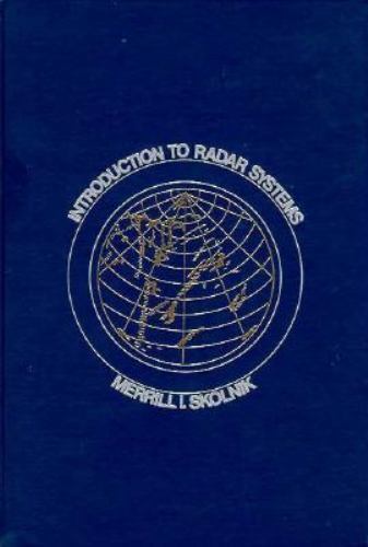 Introduction to Radar Systems by Merrill Ivan Skolnik