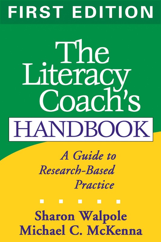 The Literacy Coach’s Handbook, First Edition: A Guide to Research-Based Prac…